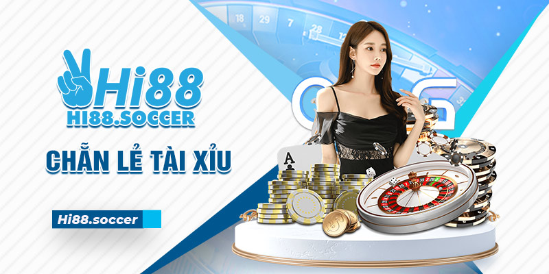 Chẵn Lẻ Tài Xỉu Hi88 Và Cách Tham Gia Hiệu Quả Cho Tân Binh 3 Chẵn lẻ Tài Xỉu