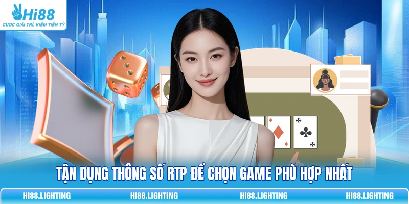 RTP Trong Casino - Tỷ Lệ Hoàn Trả, Những Con Số Nói Gì? 4 Tận dụng thông số RTP để chọn game phù hợp nhất