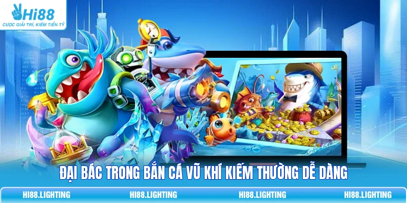 Đại Bác Trong Bắn Cá Là Gì? Cách Cơ Chế Hỏa Lực Hoạt Động 2 Đại bác trong bắn cá vũ khí kiếm thường dễ dàng