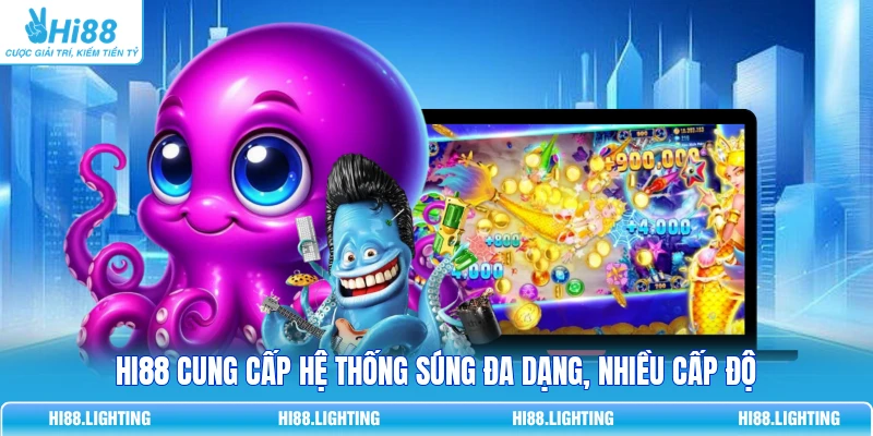 Bật Mí Các Loại Súng Phổ Biến Trong Game Bắn Cá Online 2 HI88 cung cấp hệ thống súng đa dạng, nhiều cấp độ
