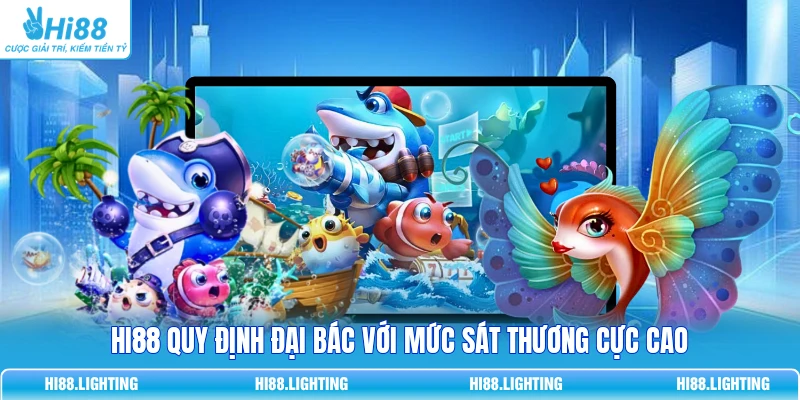 Đại Bác Trong Bắn Cá Là Gì? Cách Cơ Chế Hỏa Lực Hoạt Động 3 HI88 quy định đại bác với mức sát thương cực cao